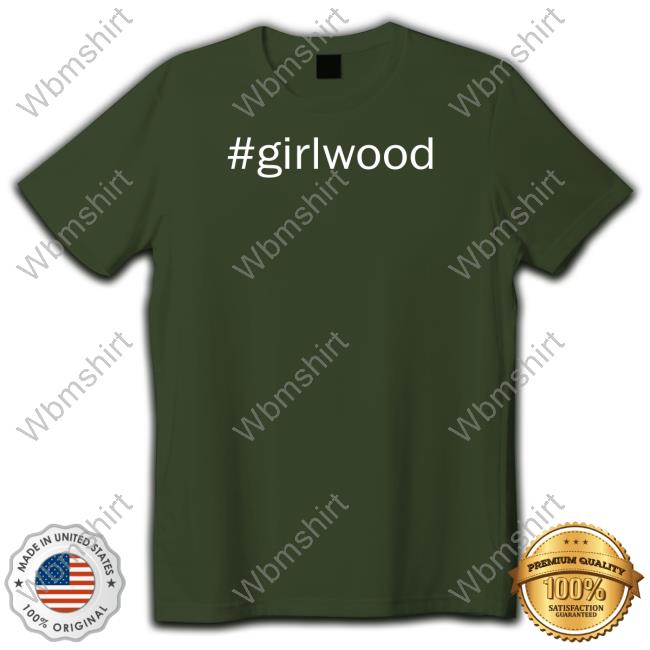 #Girlwood New Shirt