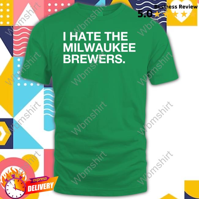 Obvious Shirts I Hate The Milwaukee Brewers Hoodie - Shirtnewus