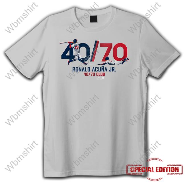 Official breakingt Merch Ronald Acuña Jr Mr. 40 70 shirt, hoodie,  sweatshirt for men and women